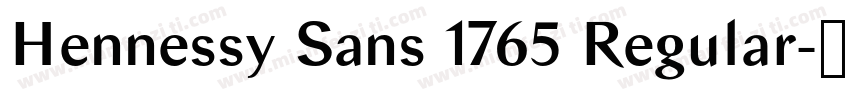 Hennessy Sans 1765 Regular字体转换